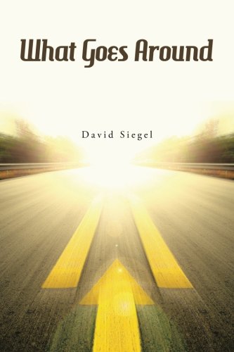 What Goes Around by David Siegel